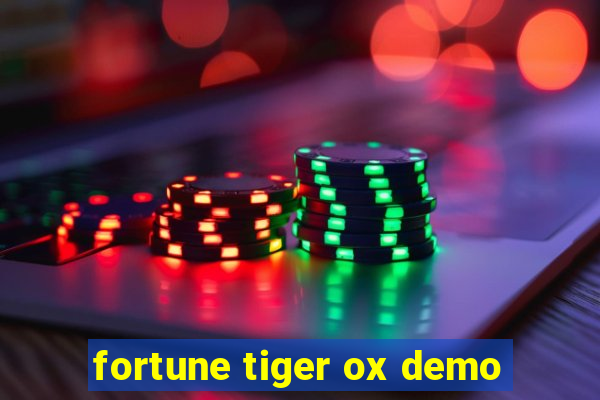 fortune tiger ox demo